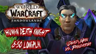 Warcraft Leveling Series: DEATH KNIGHT | 8-50