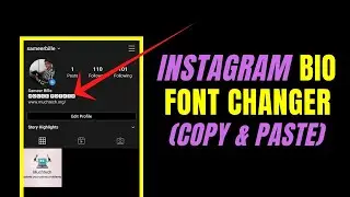 Instagram Bio Font: How To Change Font On Instagram Bio & Use Different Font Style In Bio