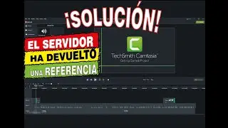 El servidor ha devuelto una referencia [Camtasia 9]