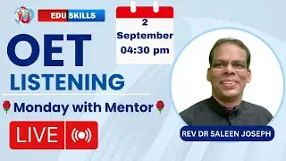 Edu Skills: OET Listening |🌹Monday with Mentor 🌹| OET made easy