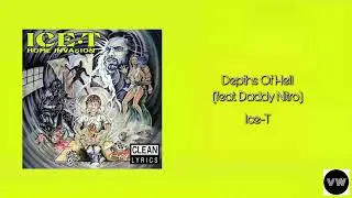 Ice-T - Depths Of Hell (Clean Version)