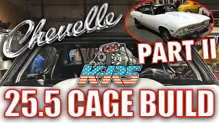 Chevelle 25.5 Roll Cage Build! The Ghost. Part 2. A-Pillar Roof Bars. Windshield Bar Dash Bend Notch