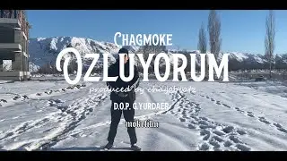 CHAGMOKE - OZLUYORUM (OFFICIAL MUSIC VIDEO)