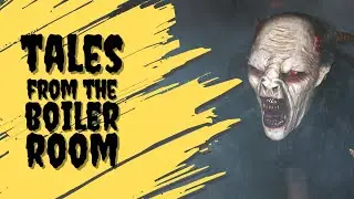 THE CREATURE: Tales from the Boiler Room