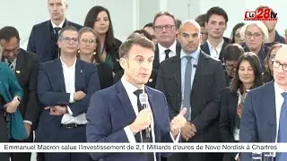 Emmanuel Macron salue l'investissement de 2,1 Milliards d'euros de Novo Nordisk à Chartres