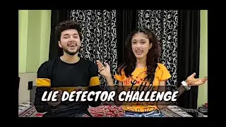 LIE DETECTOR CHALLENGE - SIBLING VLOGGERS