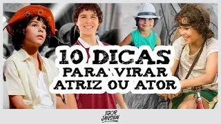 10 TIPS TO BECOME AN ACTRESS OR ACTOR