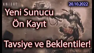 Knight online 2022 Yeni Sunucu Ön Kayıt Beklentiler Tavsiyeler ve #yenisunucu Kayıt Nasıl yapılır