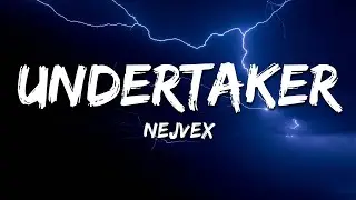 Nejvex - UNDERTAKER