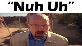 "Nuh Uh"