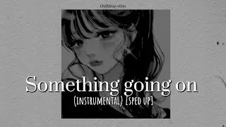 Kaysha - Something going on || (instrumental) [sped up]