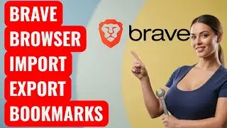 How to Backup & Restore Bookmarks in Brave