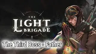 [Boss Fight] The Light Brigade PSVR 2 Gameplay [The Third Boss - Father]