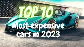 Most expensive car in world in 2023