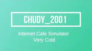 Internet Cafe Simulator - Very Cold