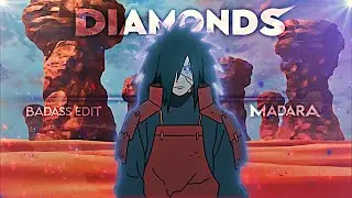 Uchiha Madara - Diamonds [Edit/AMV]!