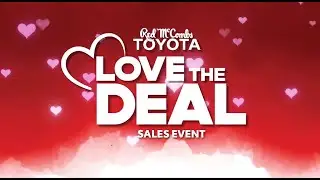 Red McCombs Toyota: Love the Deal Sales Event