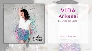 ANKENAI - Vida (Audio Oficial)