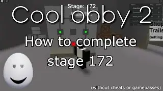 [ROBLOX] Cool Obby 2 how to complete stage 172