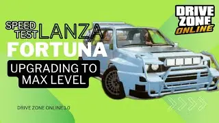 Lanzo Fortuna Upgrading To Max Level & Buying Expensive Tuning kits | Drive Zone Online Version 1.0