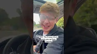 CREEPY UNCLE picks you up from TRAINING