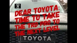 Its Time For Toyota To Take The TRD PRO Toyota Tundra To The Next Level