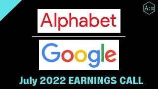 Alphabet (Google) Earnings  |  Q2 2022