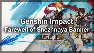Genshin Impact | Farewell of Snezhnaya Banner [30 Wishes] - New Character!
