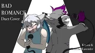 Kmoor and SchorchedLav - Bad Romance (Cover)