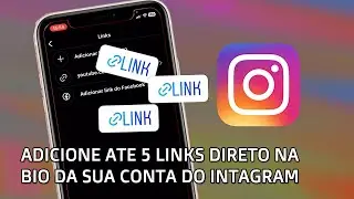Como Colocar Ate 5 Links do BIO na Conta do Instagram