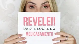 DATA E LOCAL DO MEU CASAMENTO!
