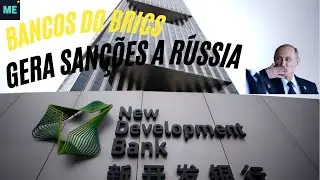 O Bancos do BRICS recorreram a moedas locais à medida que as sanções à Rússia entram em vigor