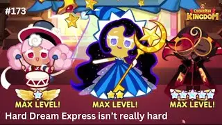 Hard Dream Express isn’t really hard [Cookie Run: Kingdom #173]