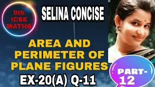 #areaandperimeter#9thmaths  ~AREA AND PERIMETER OF PLANE FIGURES~ Ex-20(A) ~Q- 11 @ILLAN's Tutorial