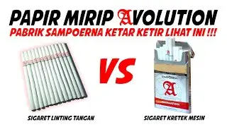 #009 Bikin Rokok Avolution Menggunakan Filter Slim/Esse