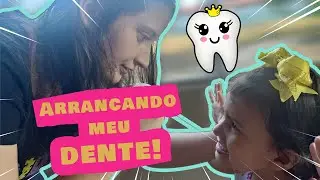 Arranquei meu primeiro Dente!