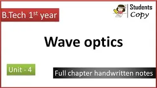 Wave optics   || Engineering physics || B.Tech 1st year || Students copy