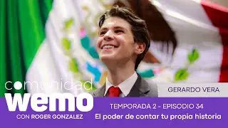 El poder de contar tu propia historia - Gerardo Vera - E34 T2