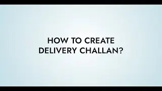 How to add Delivery Challan in Khata Billing | KhataBilling.com