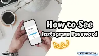 How to See Your Instagram Password 📱