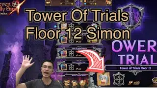 Tower Of Trials Floor 12 Simon 7DS The Seven Deadly Sins Grand Cross SDSGC