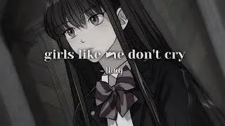 girls like me don't cry - thuy (speed up)