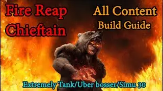 POE 3.18 | *ALL CONTENT* Fire Reap Chieftain Build Guide | Super Tank, Uber Bosser, Simu 30 Farmer