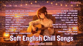 (2026) Soft English Chill Songs for Relaxing ⛺ Top Spotify Hits: MLTR, Bruno Mars, Sia