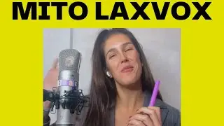 MITO LAXVOX ¿Alguna vez te lo han dicho?🤔
