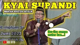 DAKWAH JENAKA KH. SUPANDI SEMARANG TERBARU 2022 | Halal Bi Halal Masjid Al Husna