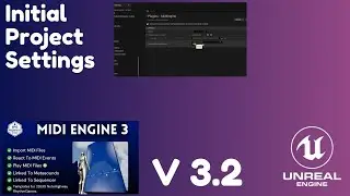 UE5 MidiEngine 3 Plugin :  Project Settings Setup