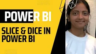 Slice n dice with Slicers & Filters in Power BI