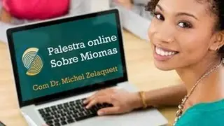Palestra sobre Miomas - Dr. Michel Zelaquett