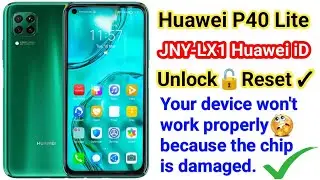 Huawei P40 Lite Huawei id Reset Unlock || Jny-LX1 Huawei Account Unlock Remove Chip Damage Fix 100%